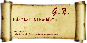 Götzl Nikodém névjegykártya